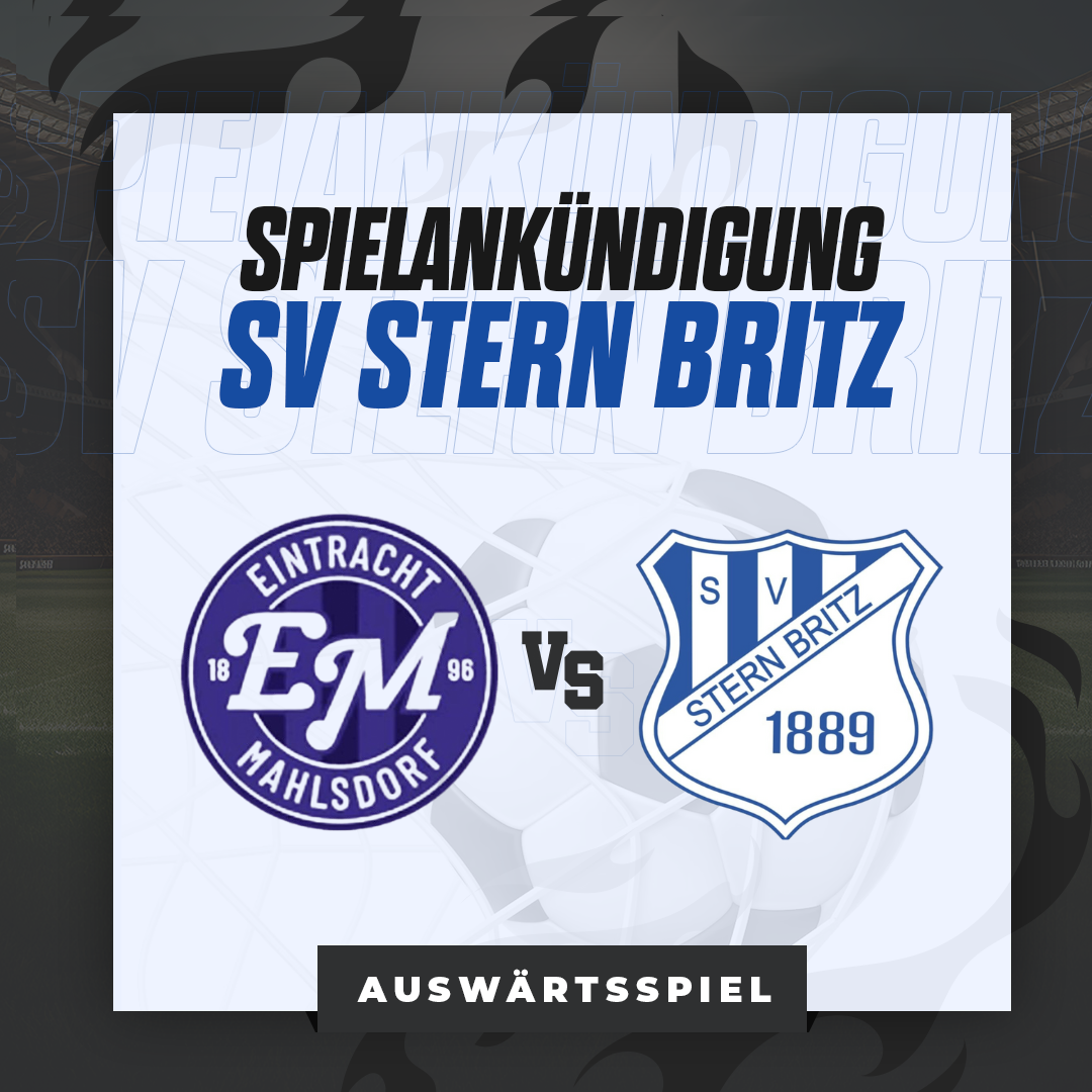 Spielankündigung zum Auswärtsspiel gegen BSV Eintracht Mahlsdorf II - Stern Britz