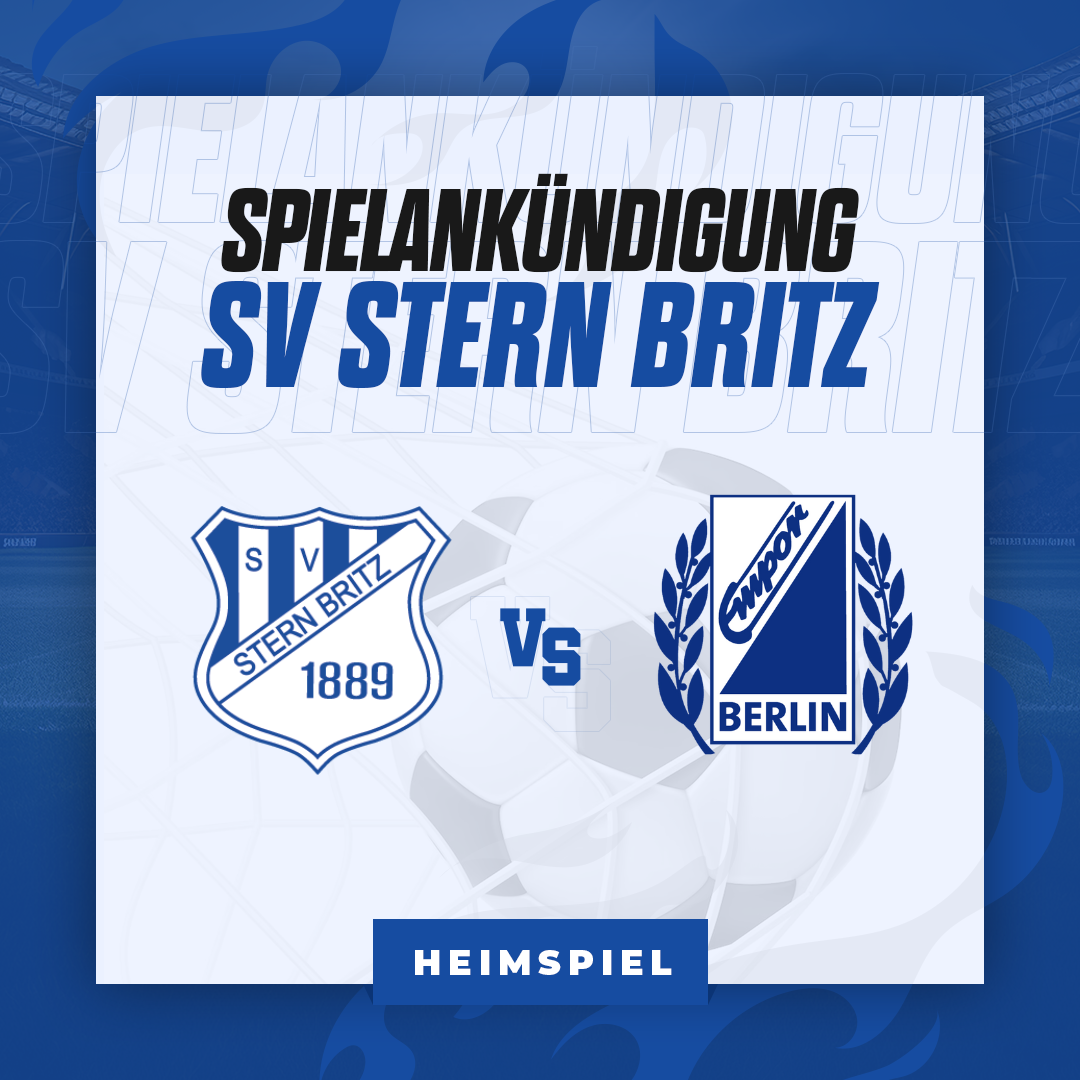 Spielankündigung zum Heimspiel gegen SV Empor Berlin II - Stern Britz